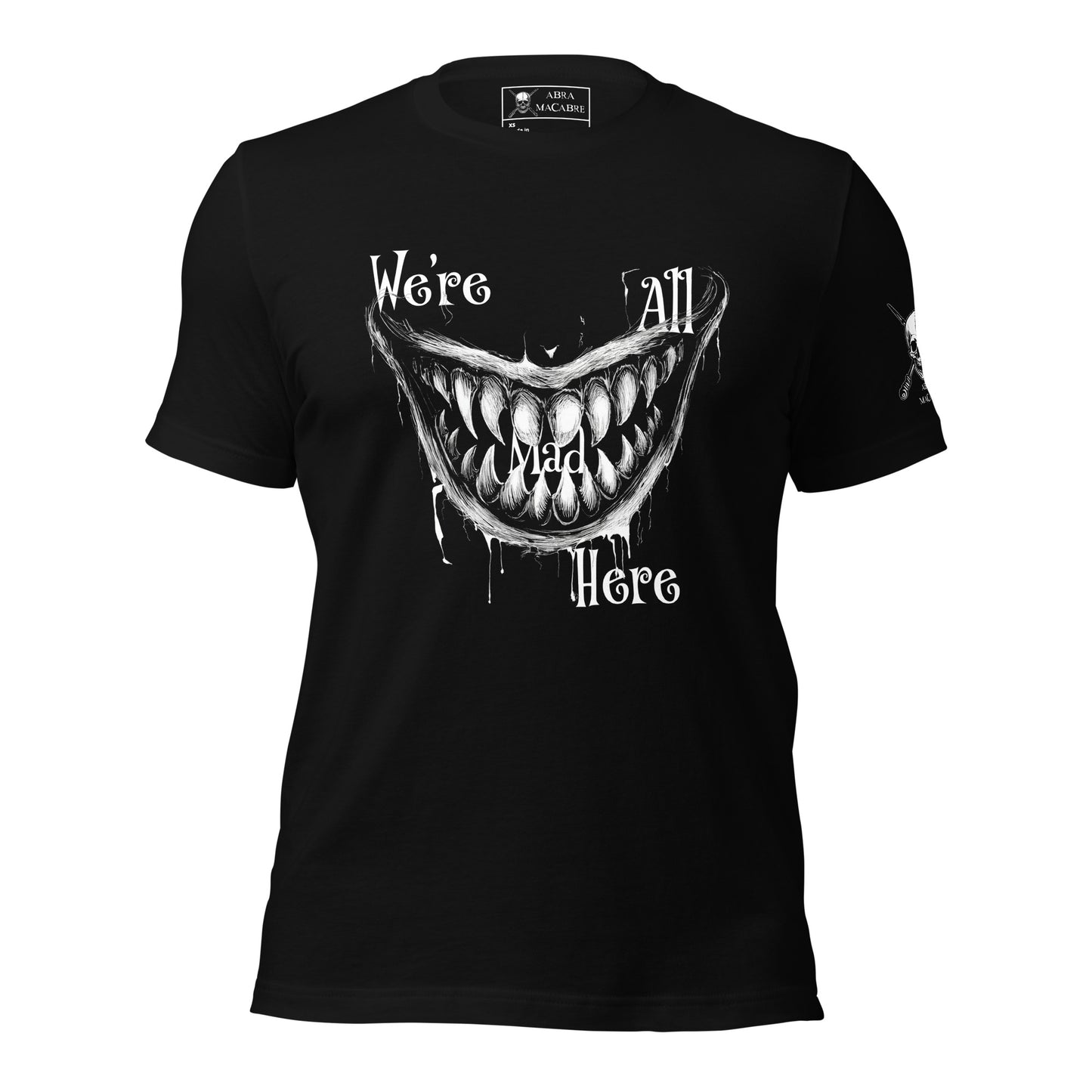 We're All Mad Here shirt